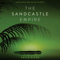The Sandcastle Empire - Kayla Olson
