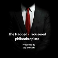 The Ragged -Trousered Philanthropists - Robert Tressell