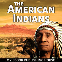 The American Indians - Various authors