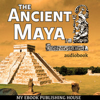 The Ancient Maya - Various authors
