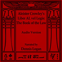 Aleister Crowley's Liber AL vel Legis - The Book of the Law - Aleister Crowley
