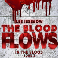 The Blood Flows - Lee Isserow