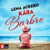 Kära Barbro - Lena Ackebo, Ackebo Lena