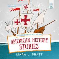 American History Stories: 200 Elementary Stories of American History - Mara L. Pratt