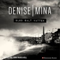 Blod salt vatten - Denise Mina