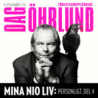 Mina nio liv - Personligt - Del 4 - Dag Öhrlund