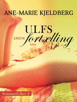 Sommerfolket 2: Ulfs fortælling - Ane-Marie Kjeldberg