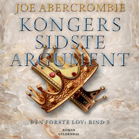 Kongers sidste argument - Joe Abercrombie