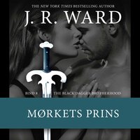 The Black Dagger Brotherhood #8: Mørkets prins - J. R. Ward