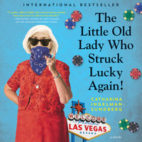 The Little Old Lady Who Struck Lucky Again!: A Novel - Catharina Ingelman-Sundberg