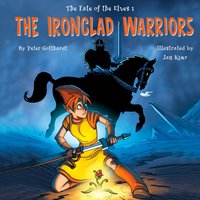 The Ironclad Warriors - The Fate of the Elves 1 (unabridged) - Peter Gotthardt