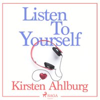 Listen to Yourself - Kirsten Ahlburg