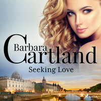 Seeking Love (Barbara Cartland's Pink Collection 36) - Barbara Cartland