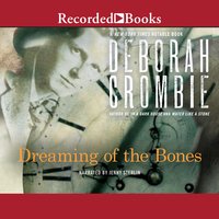 Dreaming of the Bones - Deborah Crombie