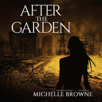 After the Garden - Michelle Browne