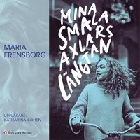 Mina smala axlars längtan - Maria Frensborg