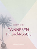 Tønnesen i forårssol - Christian Skov