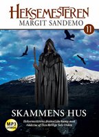 Heksemesteren 11 - Skammens hus - Margit Sandemo