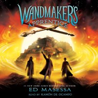 Wandmaker's Apprentice - Ed Masessa