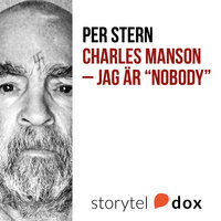 Charles Manson - Jag är "Nobody" - Per Stern