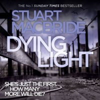 Dying Light - Stuart MacBride