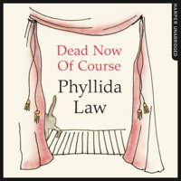 Dead Now Of Course - Phyllida Law