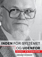 Inden for systemet - og udenfor - Gert Petersen