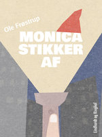 Monica stikker af - Ole Frøstrup