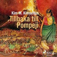 Tillbaka till Pompeji - Kim M. Kimselius