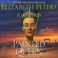 The Painted Queen: An Amelia Peabody Novel of Suspense - Elizabeth Peters, Joan Hess