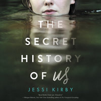 The Secret History of Us - Jessi Kirby