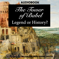 The Tower of Babel - Legend or History? - My Ebook Publishing House