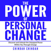The Power Of Personal Change - Chindah Chindah