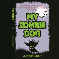 My Zombie Dog - Charmaine Clancy