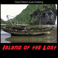 Audio Books - Island of the Lost - Classi’c Reborn Audio Publishing