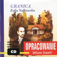 Zofia Nałkowska "Granica" - opracowanie - Andrzej I. Kordela