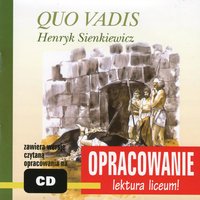 Henryk Sienkiewicz Quo Vadis - opracowanie - Andrzej I. Kordela, Marcin Bodych