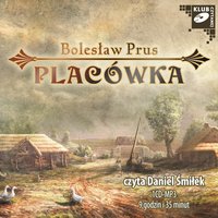 Placówka - Bolesław Prus