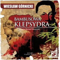 Bambusowa klepsydra - Wiesław Górnicki