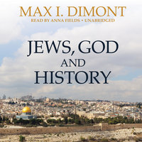 Jews, God, and History - Max I. Dimont
