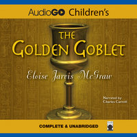 The Golden Goblet - Eloise Jarvis McGraw