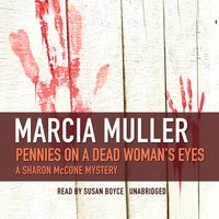 Pennies on a Dead Woman’s Eyes - Marcia Muller