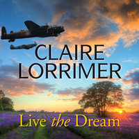 Live the Dream - Claire Lorrimer