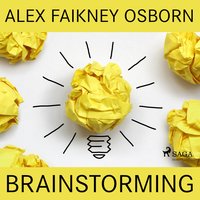 Brainstorming - Alex Faikney Osborn