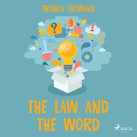 The Law and The Word - Thomas Troward