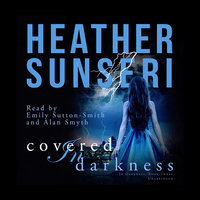 Covered in Darkness - Heather Sunseri