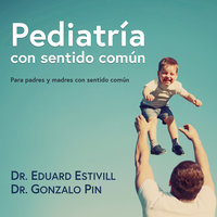 Pediatria con sentido común - Eduard Estivill