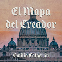 El mapa del Creador - Emilio Calderón