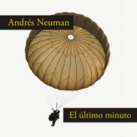 El último minuto - Andrés Neuman