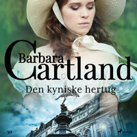 Den kyniske hertug - Barbara Cartland